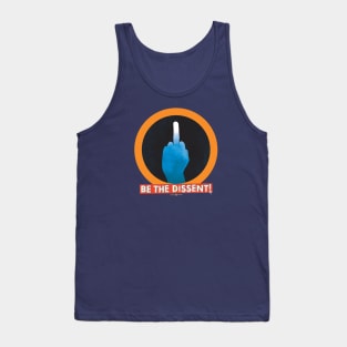 BE THE DISSENT - The Finger Tank Top